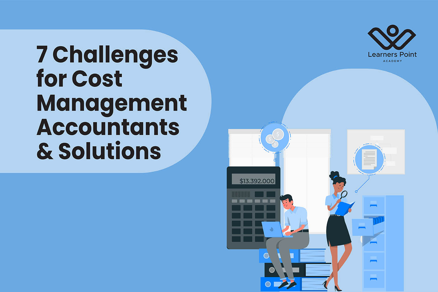 7 Challenges for Cost Management Accountants & Solutions